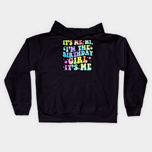 Its Me Hi Im The Birthday Girl Its Me Retro Birthday Party Kids Hoodie